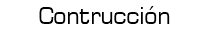 Contrucción